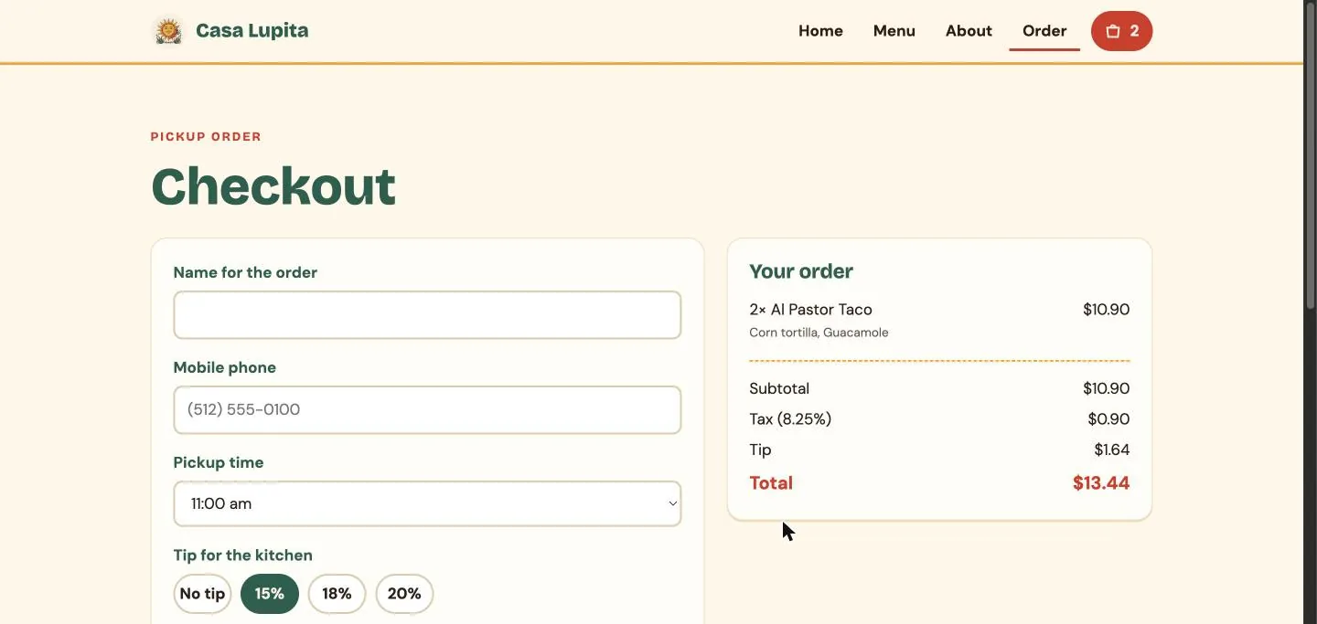 Casa Lupita checkout: name and mobile phone fields, a pickup time picker, tip buttons for no tip, 15, 18 and 20 percent, and an order summary of 2 Al Pastor Tacos with guacamole, subtotal, 8.25% tax, tip and total
